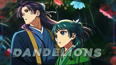 Dandelions - Anime mix [Edit/AMV]! 4K!