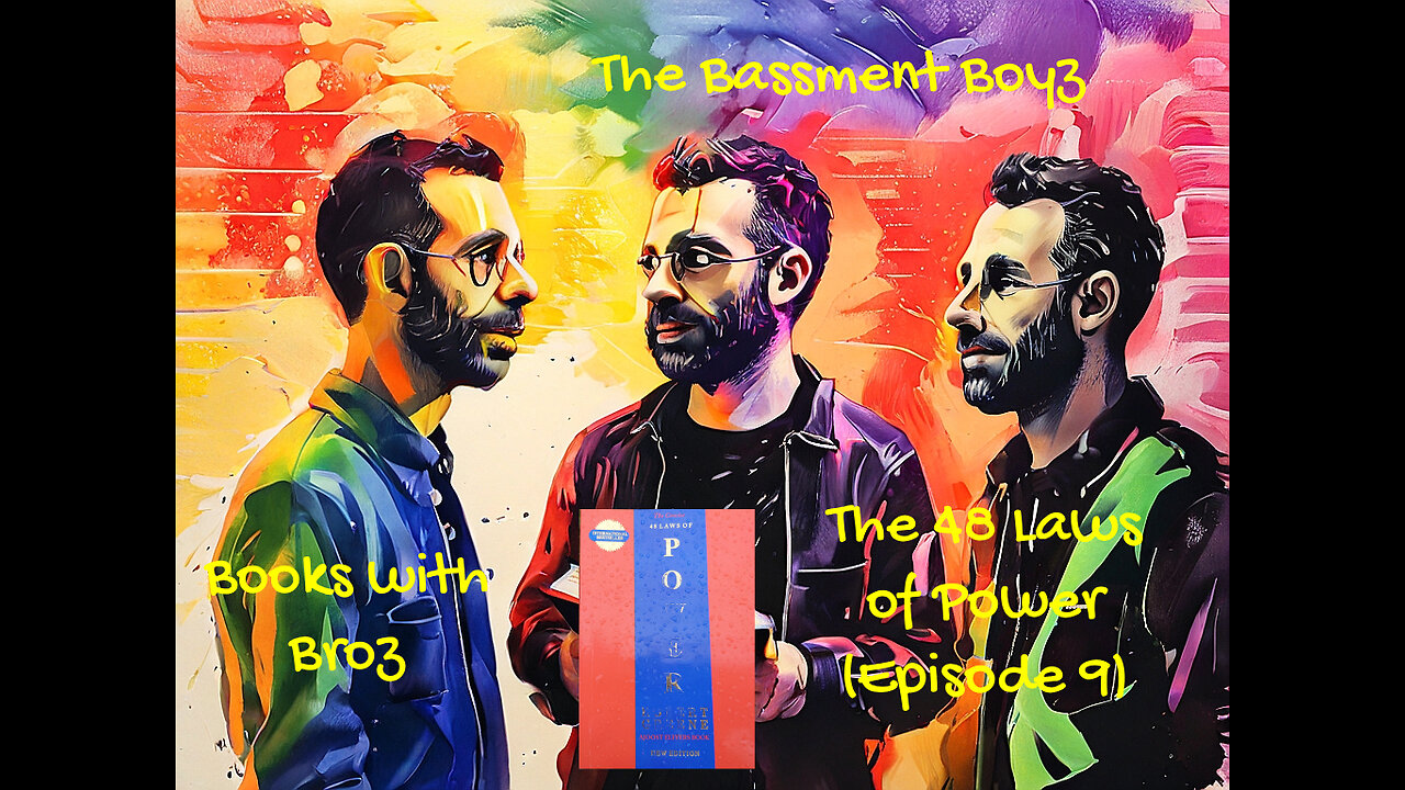 Books with Broz: The 48 Laws of Power (Episode 9)