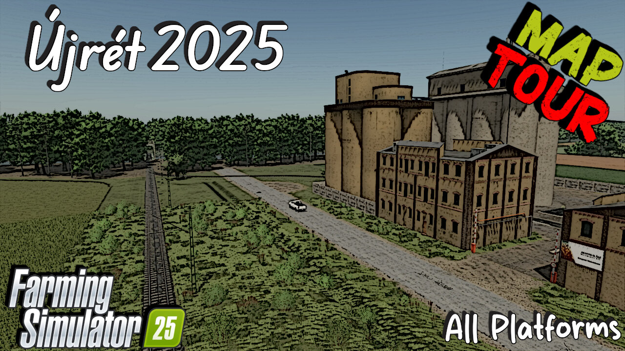 Map Tour | Újrét 2025 | All Platforms | Farming Simulator 25