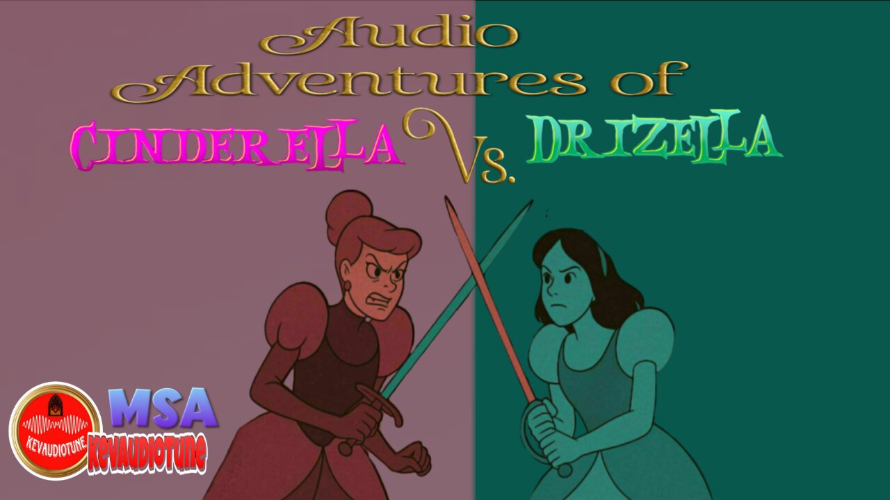 Audio Adventures of Cinderella Vs. Driella