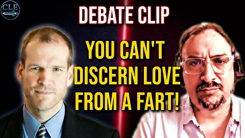 Love vs Fart - What's the difference? (Debate Clip)