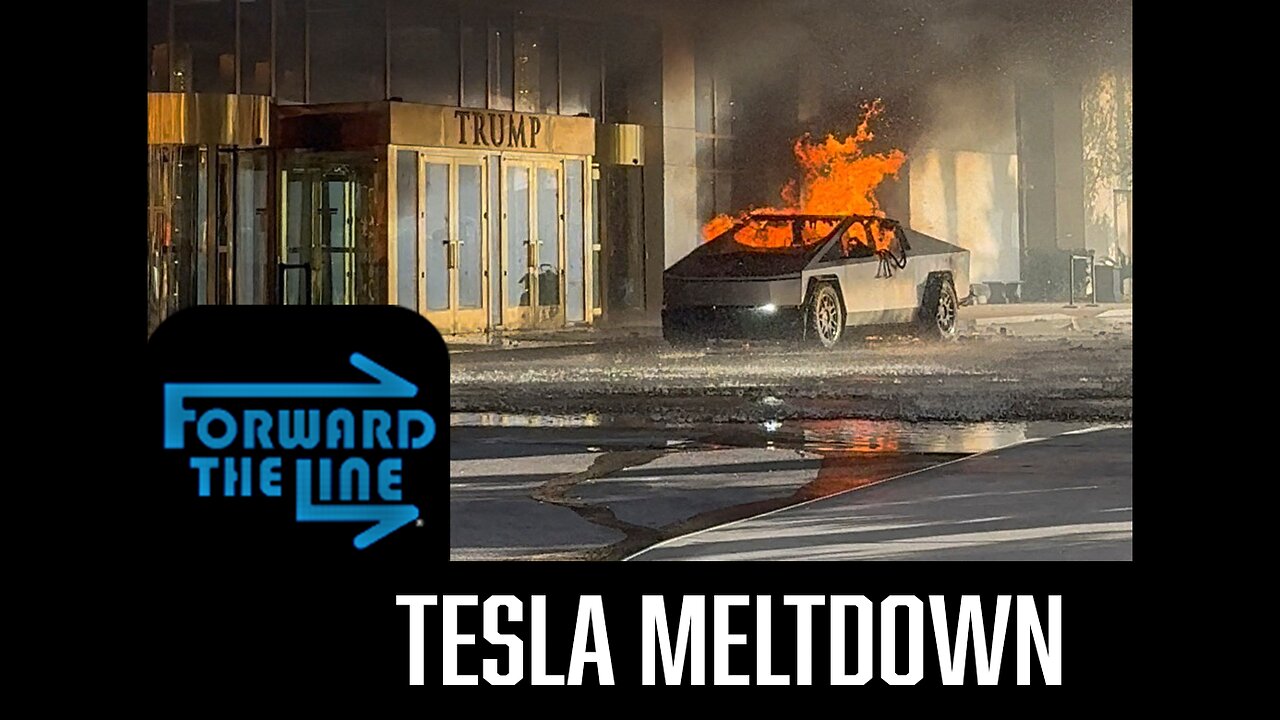 The Tesla Meltdown Episode | Forward the Line Podcast - March 26th, 2025