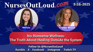 3-16-2025 No-Nonsense Wellness: The Truth About Healing Outside the System