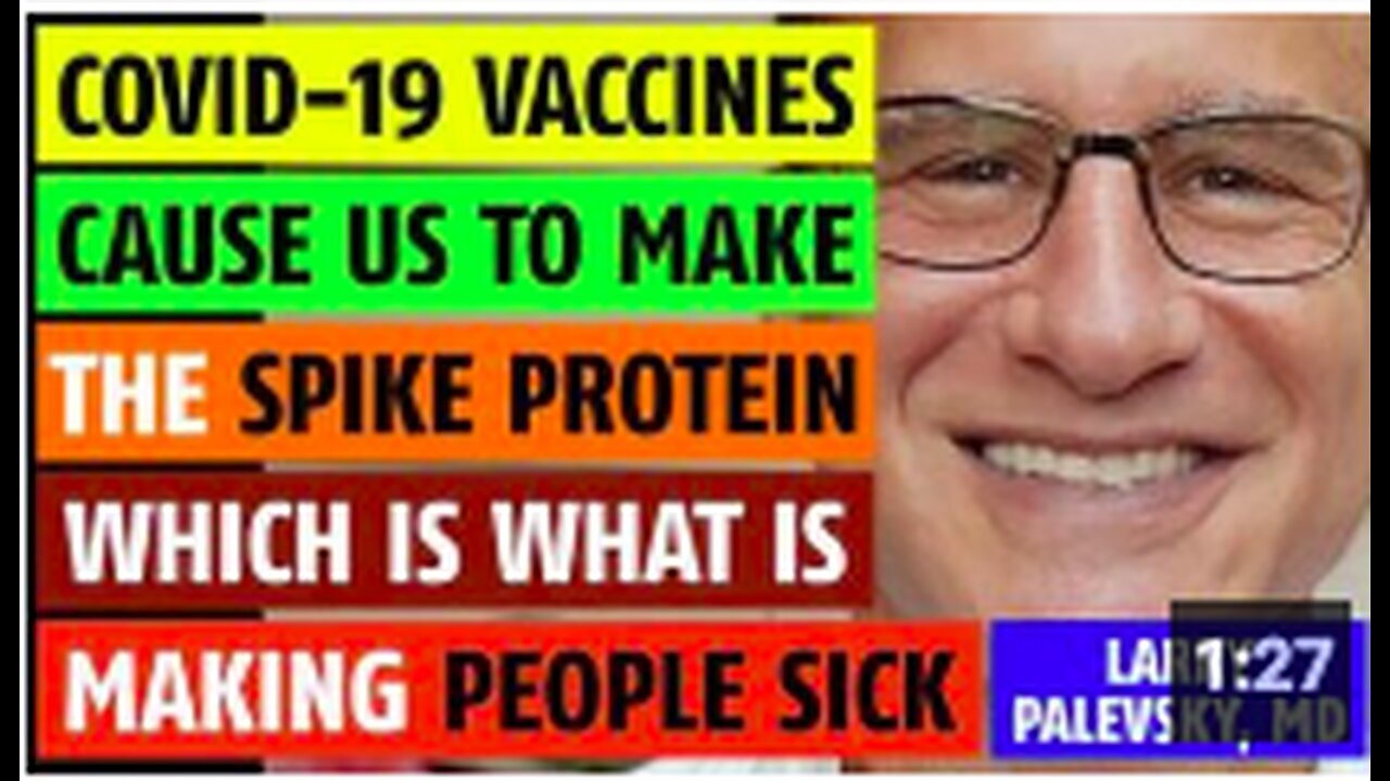 "Vaccines Trigger Spike Protein Production Causing Illness, Declares Dr. Larry Palevsky"