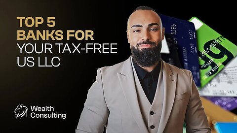 Top 5 Banks For Tax-Free US LLC In 2025 