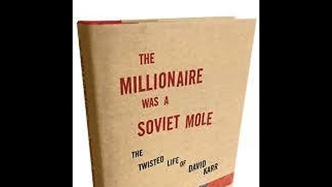 F inished Book - Millionaire Was a Soviet Mole: The Twisted Life of David Karr