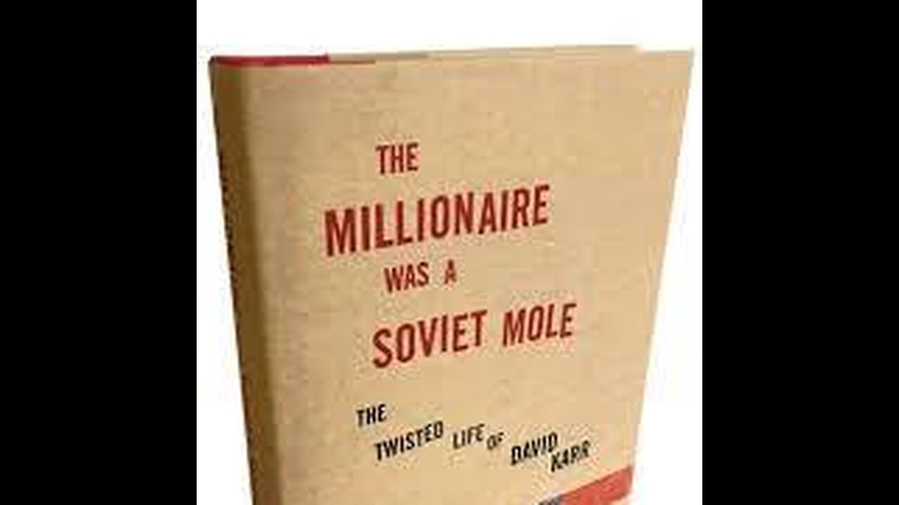 F inished Book - Millionaire Was a Soviet Mole: The Twisted Life of David Karr