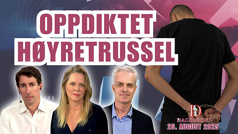 Oppdiktet høyretrussel | Dagsorden 26. august 2025