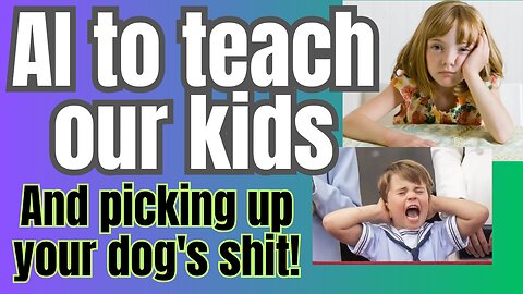 Accepting Ai will take over kid's education.