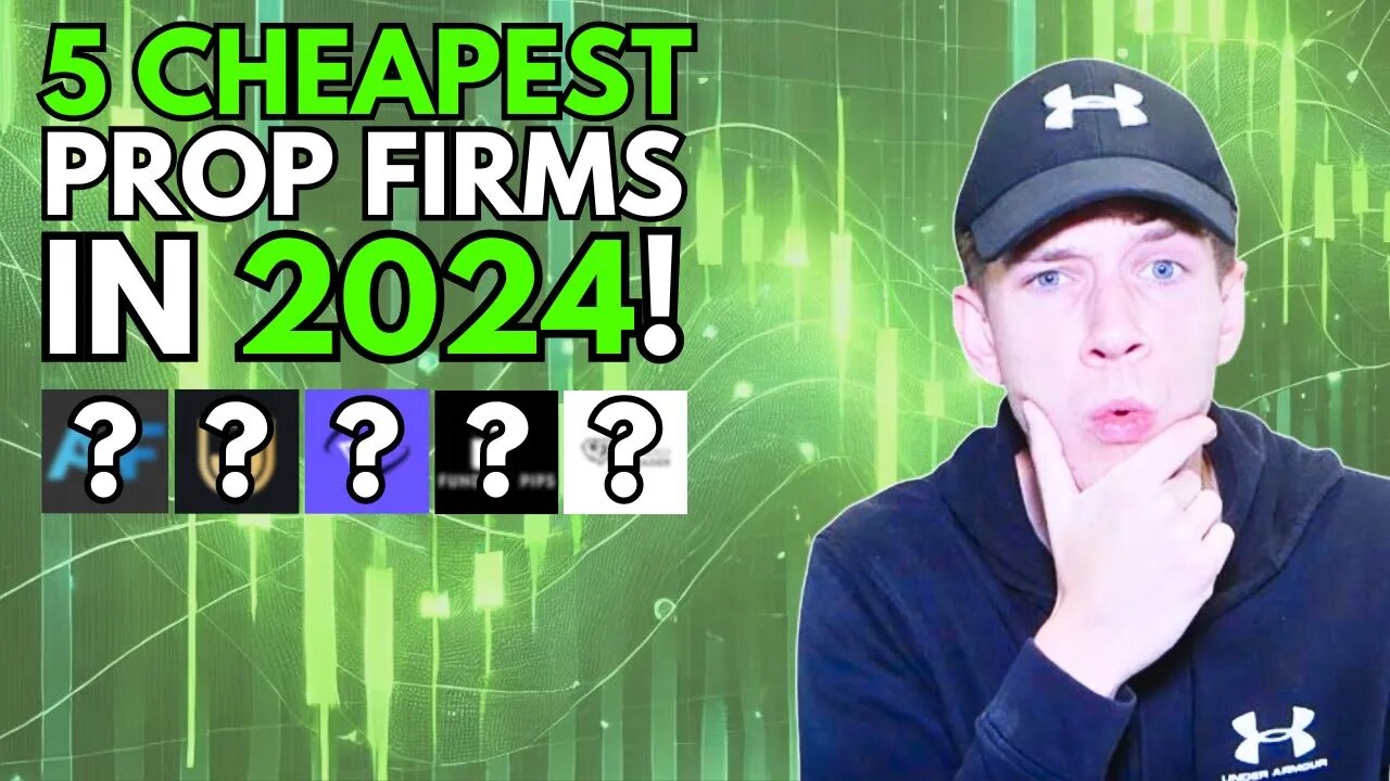 5 Cheapest & BEST Prop Firms In 2025!