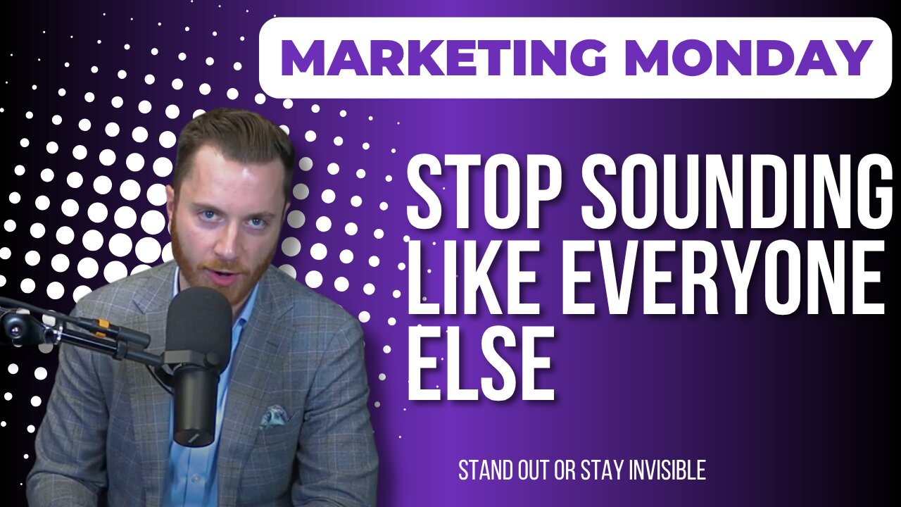 Marketing Monday Episode #61: Why Should Anyone Choose You?