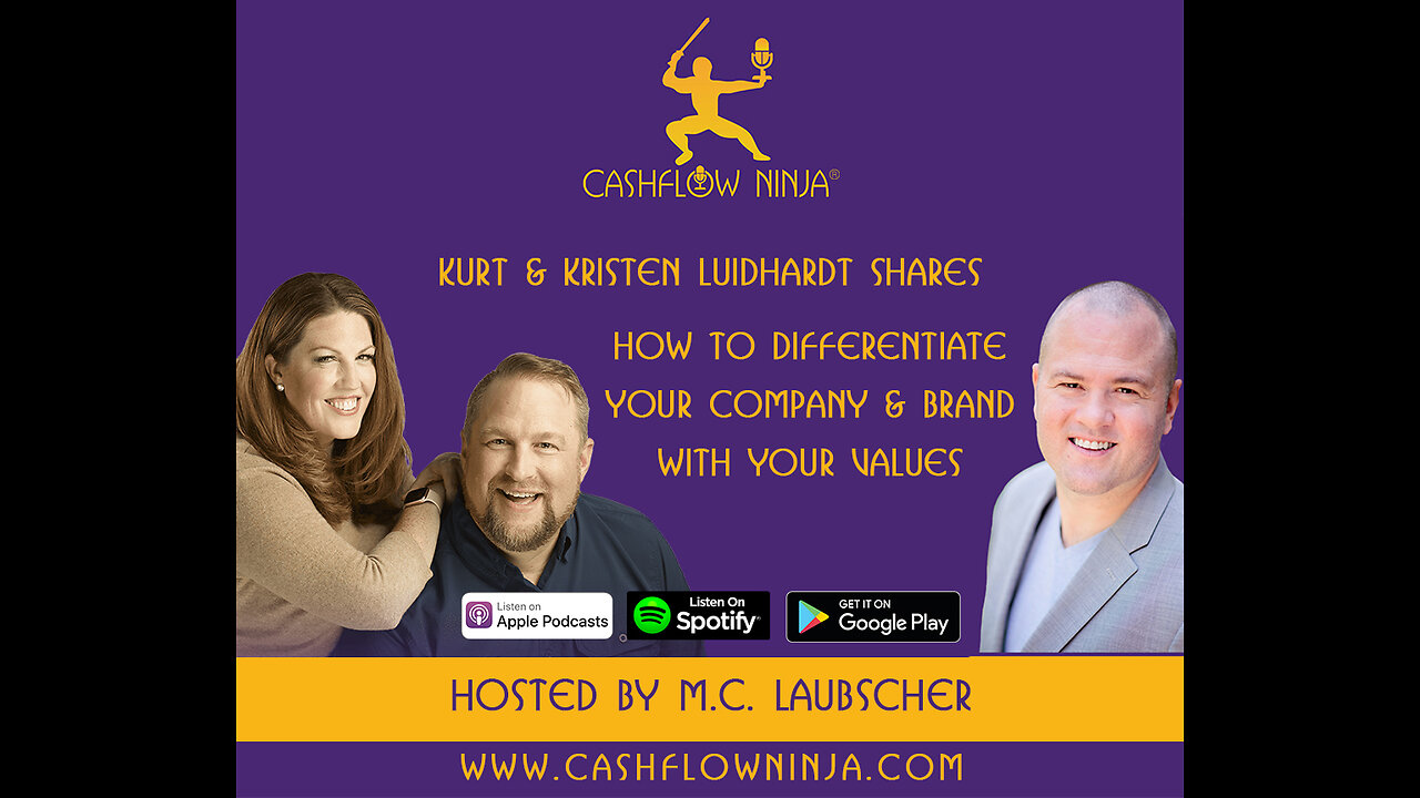 Kurt & Kristen Luidhardt Shares How To Differentiate Your Company & Brand With Your Values