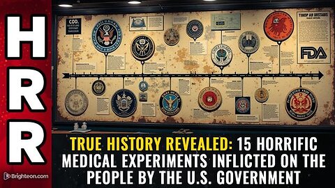 TRUE HISTORY REVEALED: 15 horrific MEDICAL EXPERIMENTS Inflicted on the People by the U.S. Governmen