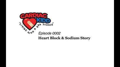ck_ep0002_heart block & sodium story
