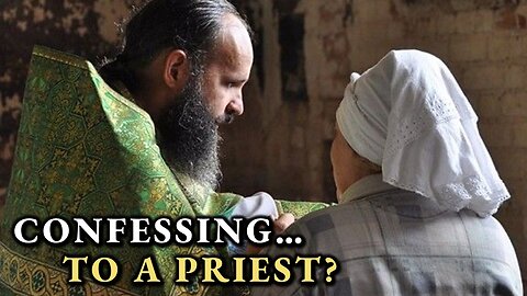 Is Confessing To A Priest Really Necessary?