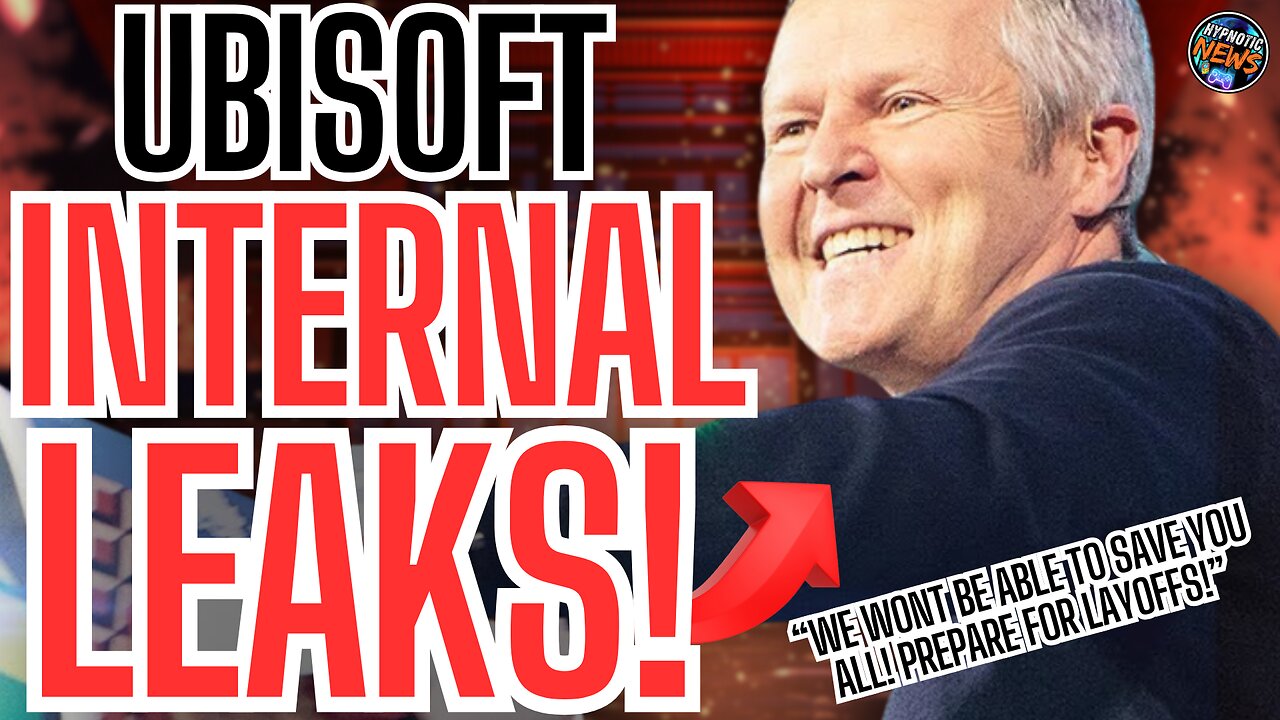 Ubisoft Suffers MASSIVE LEAK As Company Email PROVES Layoffs Are COMING And Employees START TO PANIC