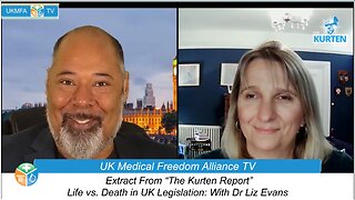 The Kurten Report: Life vs. Death in UK Legislation: With Dr Liz Evans