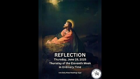 (Reflection) Thursday, June 19, 2025 Thursday of the Eleventh Week in Ordinary Time #faith
