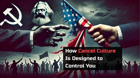 How Cancel Culture Is Designed to Control You