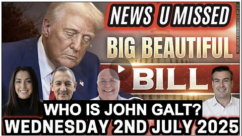CHARLIE WARD DAILY NEWS- THE BIG BEAUTIFUL BILL PASSES. WHO IS John Galt?