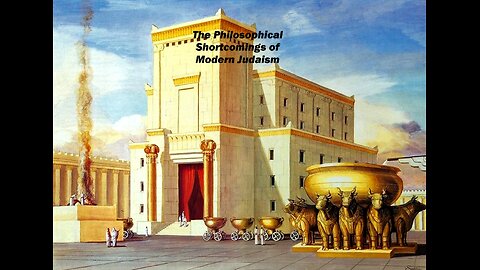 The Philosophical Shortcomings of Modern Judaism