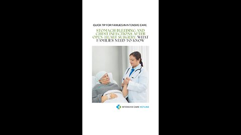 Stomach Bleeding and Chest Infections After Open-Heart Surgery: What Families Need to Know