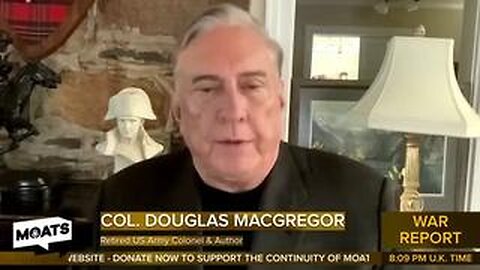 3 Mins Ago: Col. Doug Macgregor ISSUED Emergency Warning in Exclusive Broadcast!