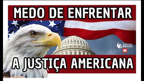 ENDIREITANDO BRASIL COM FELIPE SALDANHA: MEDO DE ENFRENTAR A JUSTIÇA AMERICANA