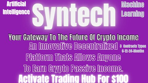 SYNTECH-Your Gateway To The Future Of Crypto Income|What Is It?|A Decentralized Platform