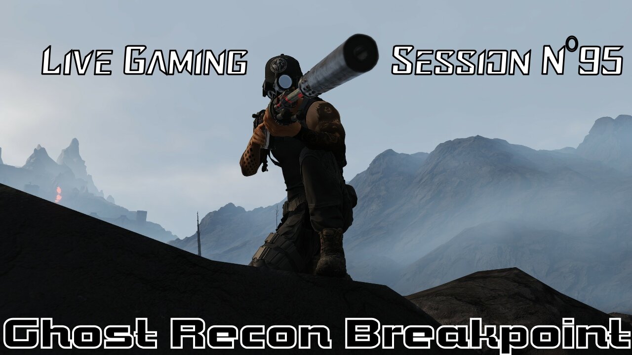 ☠️Ghost Recon®☠️ 💥Breakpoint💥 👾Live Gaming Session👾 N°95 [🌍Operation Motherland🌍]