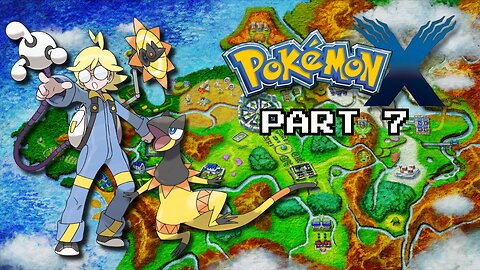 Taking on the Lumiose Gym! | Pokemon X - Part 7
