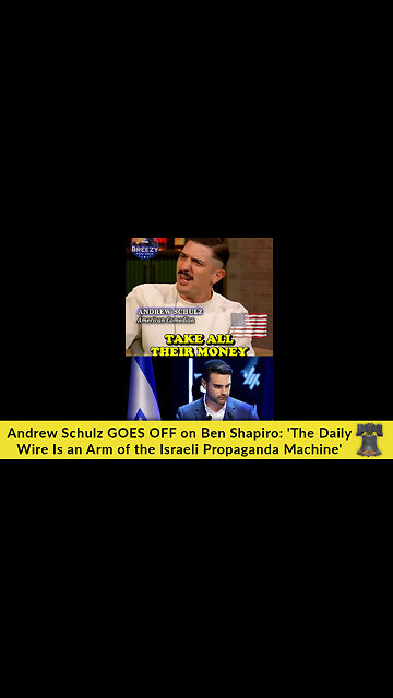 Andrew Schulz GOES OFF on Ben Shapiro: 'The Daily Wire Is an Arm of the Israeli Propaganda Machine'