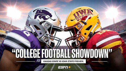 Kansas State vs Iowa State Preview | 2025 College Football Schedule Highlights