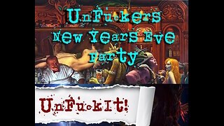 New Years Even UnFuckIt Discussion 2025