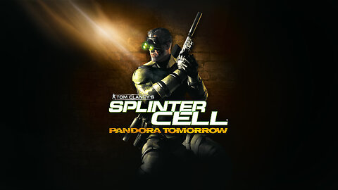 Happy New Year Playing Splinter Cell Pandora Tomorrow LFG Part 3