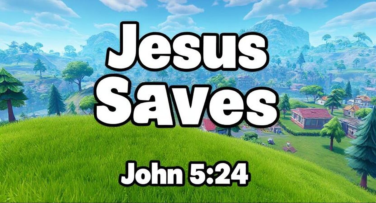 Fortnite Time! - Did you know that Jesus loves you and He saves from sin? - John 3:16 - Romans 10