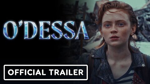 O'DESSA - Official Trailer (2025) Sadie Sink, Kelvin Harrison Jr., Regina H