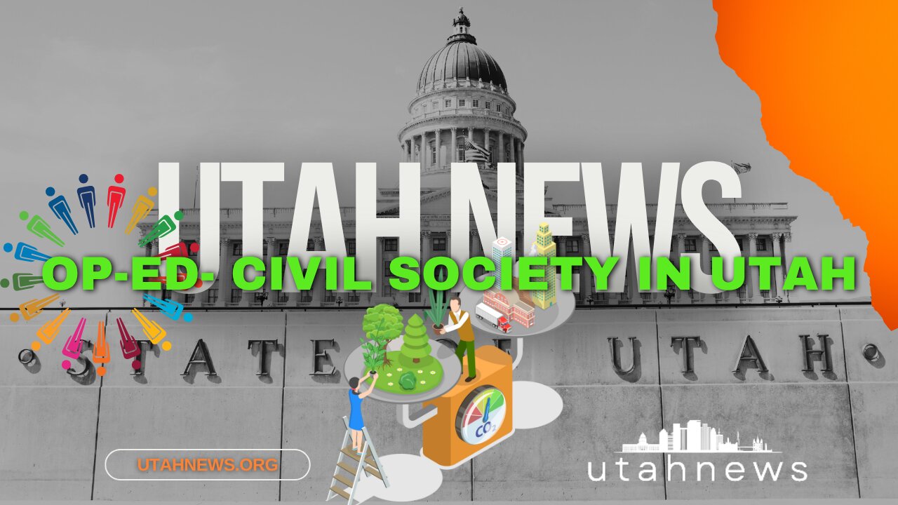 Op-Ed Piece: What the Civil Society Really Means and Why Utah Needs to Say No