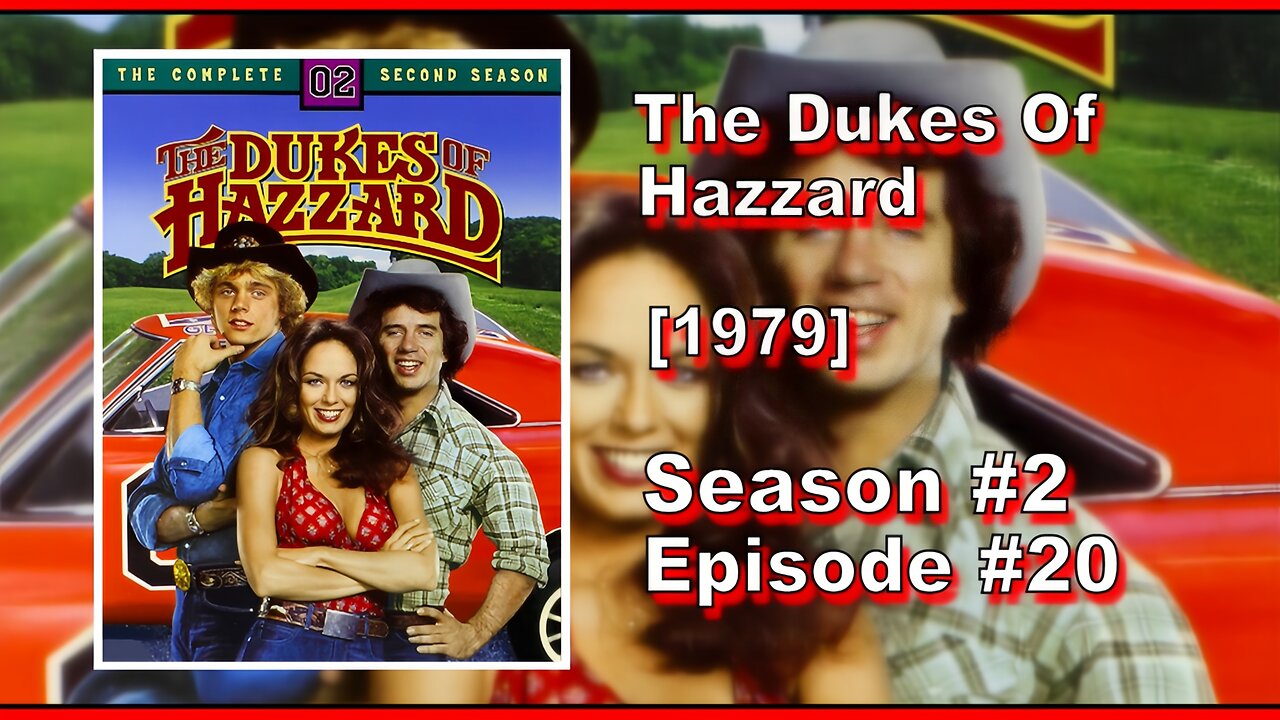 The Dukes Of Hazzard | Season 2 | Episode 20 | (Return Of The Ridge Raiders)