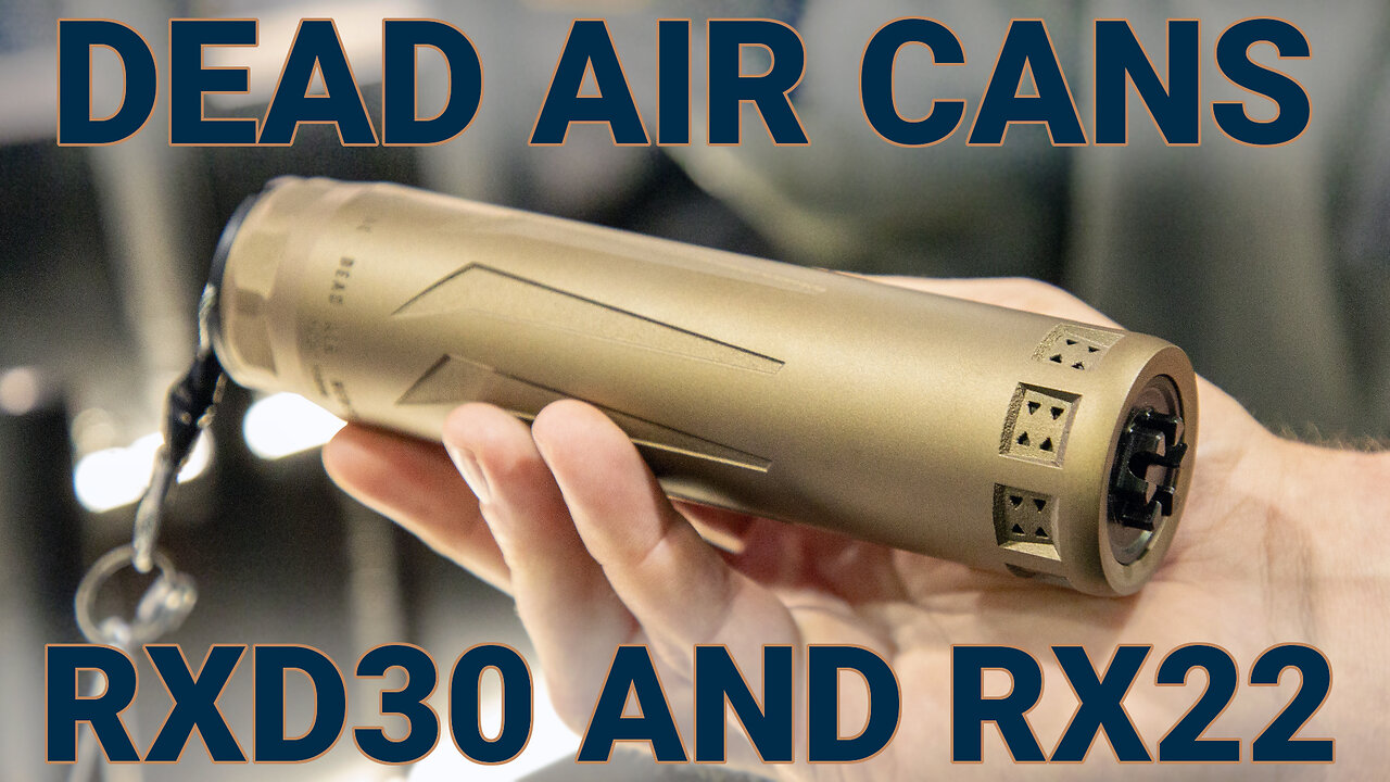 NRAAM 2025: New Dead Air RXD30 and RXD22