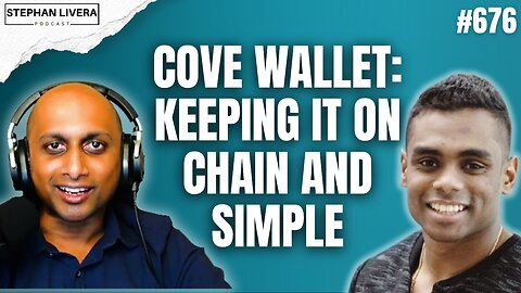 Cove Wallet: Keeping it on chain and simple with Praveen Perera | SLP676