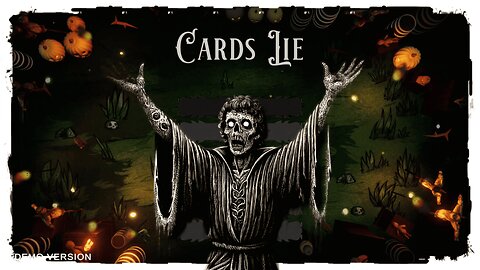 Demo Gameplay, No Commentary - Cards Lie