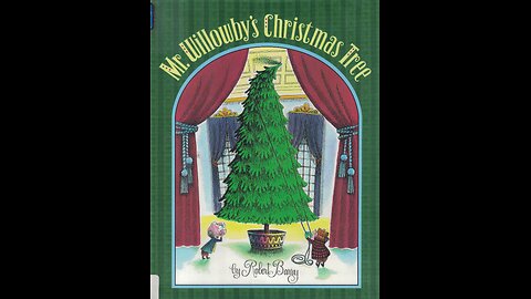 Mr. Willowby's Christmas Tree- by Robert Barry - Read by Gramma