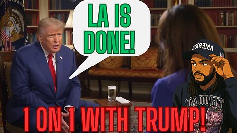 TRUMP INTERVIEW PLUS MORE ON THE LA INSURRECTION!