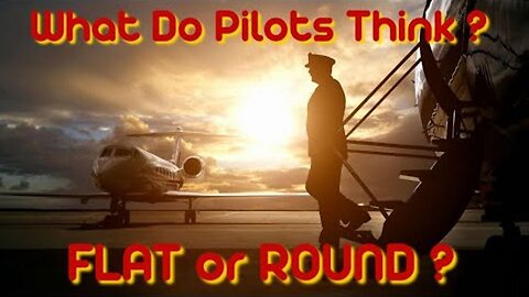 What Do Pilots Think? FLAT or ROUND?