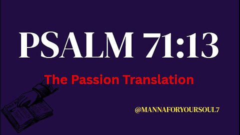 Psalm 71:13 | Prayer for Vindication: When God Confounds Your Adversaries & Brings Shame