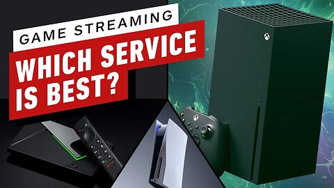 Which Game Streaming Service is Worth the Money_