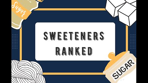 sweeteners RANKED: best to worst