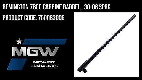 Remington 7600 Carbine Barrel, .30-06 SPRG - 7600B3006