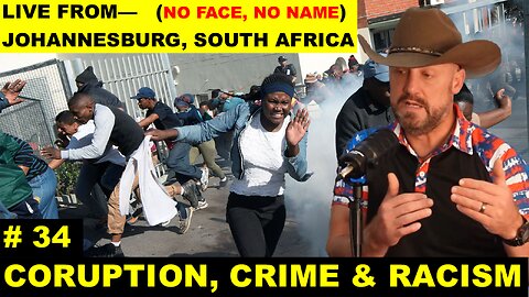 Ep 34 South Africa Is Collapsing Under Crime, Rape, and Government Corruption